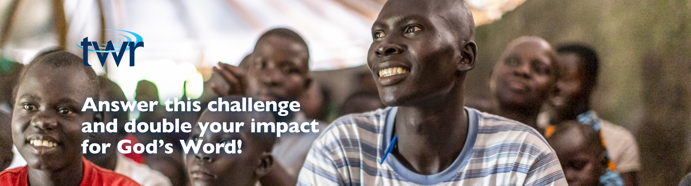 Answer this challenge and double your impact for God's World!
